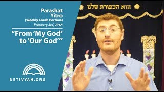 Parashat Yitro From My God to Our God [upl. by Linet549]