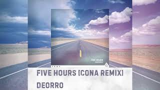 Deorro  Five Hours CONA Remix [upl. by Stedman131]