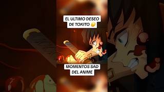 El último deseo de tokito 🥲 demonslayer demonslayeredit kimetsunoyaiba tokito tanjiro [upl. by Auqenet]