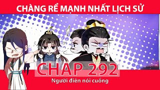 Chàng Rể Mạnh Nhất Lịch Sử Chap 292  Tiểu Thuyết Ghép Art [upl. by Kokaras]