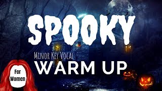 Spooky Singing Warm Up  Mezzo Soprano and Soprano Voices [upl. by Ailyt]