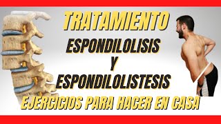 Espondilolistesis y Espondilolisis TRATAMIENTO EJERCICIOS EN CASA Eficacia Clínica ✅ [upl. by Evonne245]