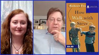 Author Talks Where writers are an open book  Robert Fromberg on quotHow to Walk with Steve A Memoirquot [upl. by Saretta]