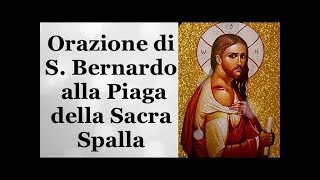 Orazione di S Bernardo alla Piaga della Sacra Spalla [upl. by Etteloiv157]