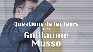 Questions de lecteurs avec Guillaume Musso [upl. by Engud]