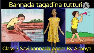 Tuttturi poem Bannada tagadina tuttturi Savi kannada  class 3 poem Ananya Bhat [upl. by Edroi]