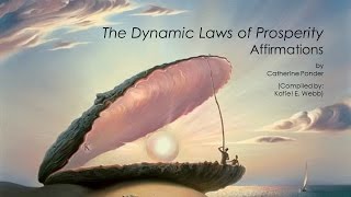 Catherine Ponder Affirmations from  quotThe Dynamic Laws of Prosperityquot [upl. by Sanoj]