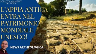 La via Appia antica entra nel patrimonio mondiale Unesco [upl. by Joceline]