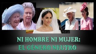 NI HOMBRE NI MUJER EL GÉNERO NEUTRO [upl. by Eanwahs237]