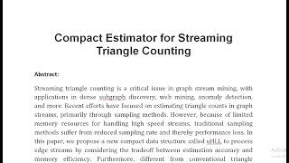 Compact Estimator for Streaming Triangle Counting [upl. by Mylo]