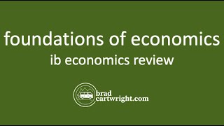 Foundations of Economics  IB Economics Review  IB Microeconomics Review [upl. by Rennold540]