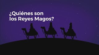 ¿Quiénes son los Reyes Magos [upl. by Afatsuom]