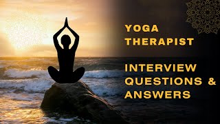 YOGA THERAPISTS INTERVIEW QUESTIONS AND ANSWERS  MIHIRAA [upl. by Simpkins]