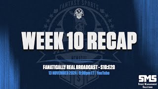 Fanatically Real Broadcast S10E20 – Week 10 Wrapup [upl. by Tomkin725]