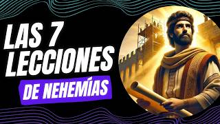 7 Lecciones de Nehemías para Reconstruir tu Vida con Fe y Liderazgo 💪🏗️ [upl. by Zindman]