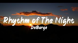 DeBarge  Rhythm of the night Lyrics  BUGG Lyrics [upl. by Eras393]