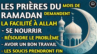 PRIÈRE POUR LE RAMADHAN KAREEM  MOIS BÉNI DU RAMADHAN DEMANDER À ALLAH DOUVRIR FACILEMENT [upl. by Siuqcram]