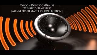 Yazoo  Dont Go Remix Mensepid Remaster [upl. by Evadnee]