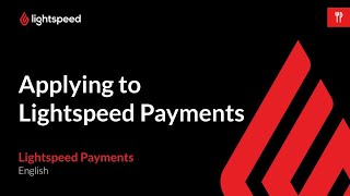 Applying to Lightspeed Payments [upl. by Laniger289]