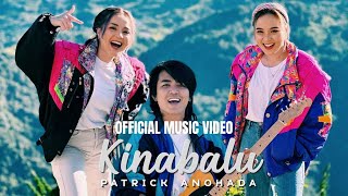 Patrick Anohada  Kinabalu Official Music Video [upl. by Ataynik]