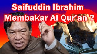 Saifuddin Ibrahim Membakar AL Quran [upl. by Mitchell]