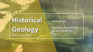 Modelling Precambrian Surface Conditions  Part 3 [upl. by Josephine]