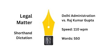 Legal Matter Shorthand Dictation 110 wpm Delhi Administration vs Raj Kumar Gupta [upl. by Larimore]