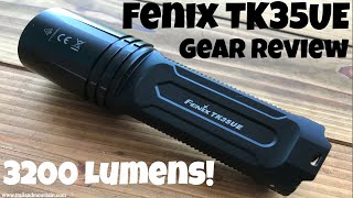 Fenix TK35UE 3200 Lumen Flashlight Review [upl. by Irving]