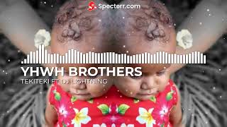 YHWH Brothers  Tekiteki ft DJ Lightning Gospel Remix [upl. by Laius]