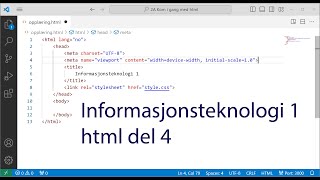 Informasjonsteknologi 1  html del 4 [upl. by Ileyan645]