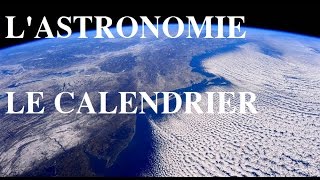 ASTRONOMIE 2 TERRE PLATE  LA FOLLE HISTOIRE DU CALENDRIER [upl. by Zorana]