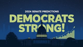 Latest 2024 Senate Predictions Democrats Winning Strategies Revealed [upl. by Aikemahs609]