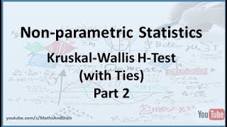 Nonparametric Statistics Kruskal Wallis HTest with Ties  Part 2 [upl. by Pascia]