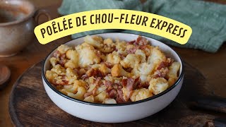 POÊLÉE DE CHOU FLEUR EXPRESS [upl. by Anelah]