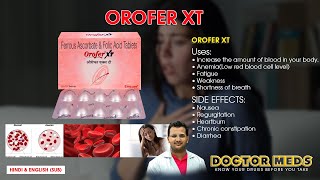 Orofer Xt  Increase Amount of BLOODFatigue Weakness l Doctor Meds l Uses In Hindi amp EngSub [upl. by Shanie]