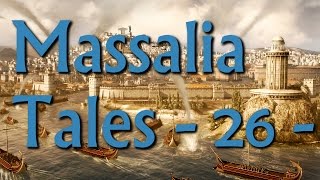 Massalia Tales Episode 26  Rome II Narrative Lets Play Divide Et Impera Mod [upl. by Helsie862]