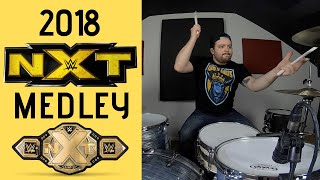 2018 NXT Theme Songs Medley On Drums [upl. by Aneba]