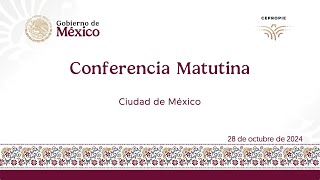 Conferencia matutina del lunes 28 de octubre 20240019 [upl. by Atnes]