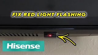 How to Fix Hisense TV With Red Light Blinking [upl. by Alfie281]