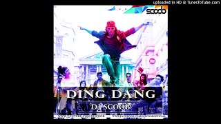 Ding Dang Club Mix DJ Scoob Unreleased [upl. by Hodgson]