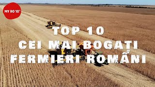 TOP 10  CEI MAI BOGAȚI FERMIERI DIN ROMÂNIA [upl. by Enitsud39]