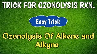 Trick For Ozonolysis Reaction  Ozonolysis In Alkene amp Alkyne  Class  11 12  JEE  NEET [upl. by Aicirtac]