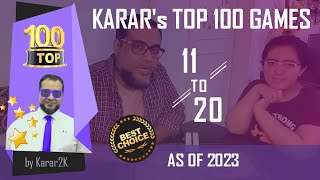 Karars Top 100 Games  11  20 [upl. by Pauly833]