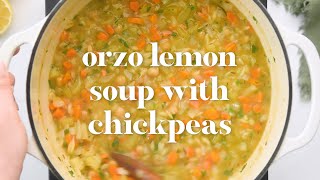 Orzo Lemon Soup with Chickpeas [upl. by Franklin]