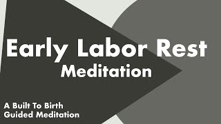 Early Labor Rest Meditation  Hypnobirth Guided Meditation [upl. by Oys953]