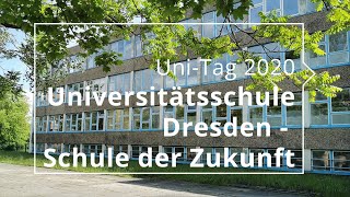 Die Universitätsschule Dresden – Schule der Zukunft Vortrag zum UniTag 2020 [upl. by Maeve]