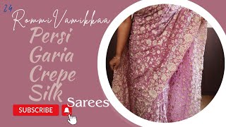 Persi Garia Embroidery On Crepe Silk Sarees RommiVamikkaa [upl. by Abita]