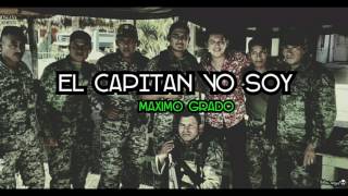 El Capitan Yo Soy LETRA  MAXIMO GRADO [upl. by Ahsenak]