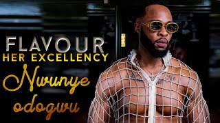 Flavour  HER EXCELLENCY NwunyeOdogwu Official Lyrics Video  Ijele big masquerade [upl. by Aivekal]