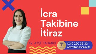 İcra Takibine İtiraz Nasıl Yapılır  İlamsız İcra Takibine İtiraz Süresi  Nereye İtiraz Edilir [upl. by Kunin]